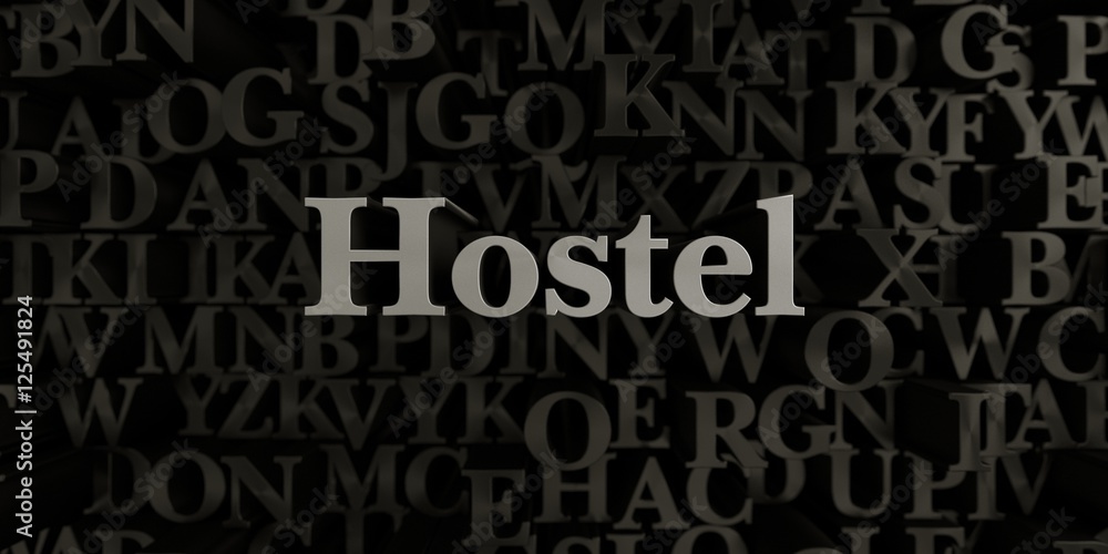 Hostel - Stock image of 3D rendered metallic typeset headline illustration.  Can be used for an online banner ad or a print postcard.