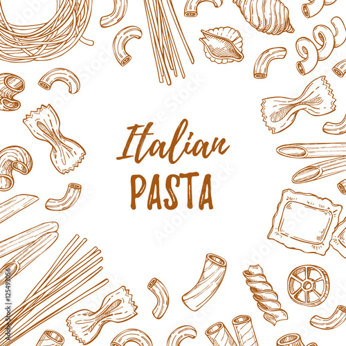 Hand drawn vector illustration - Italian pasta. Different kinds of pasta
