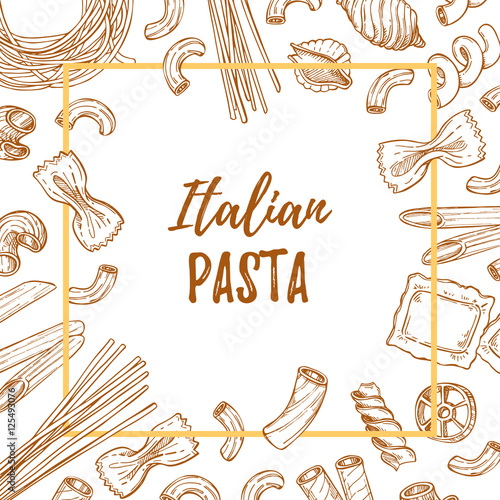 Hand drawn vector illustration - Italian pasta. Different kinds of pasta