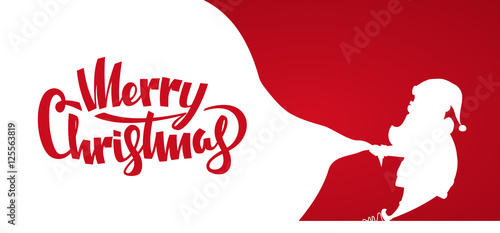 Vector illustration: Design template of banner with Silhouette of Santa Claus pulls a heavy bag full of gifts. Handwritten lettering of Merry Christmas.