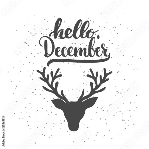 Hand drawn typography lettering phrase Hello, December isolated on the white background with deer head silhouette. Fun brush ink calligraphy inscription for winter greeting card or print design.