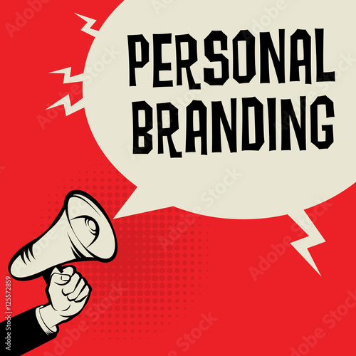 Megaphone Hand, business concept with text Personal Branding