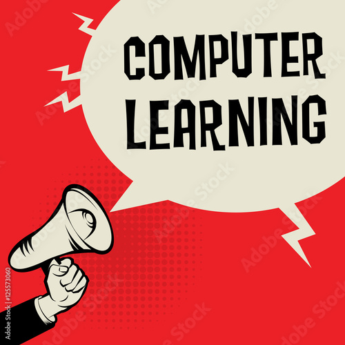Megaphone Hand, business concept with text Computer Learning