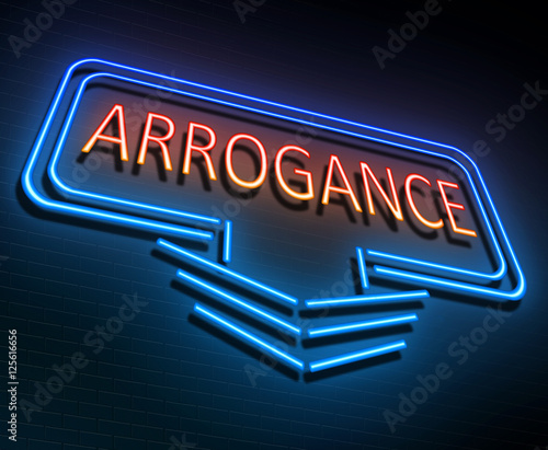 Tableau sur toile Arrogance sign concept.