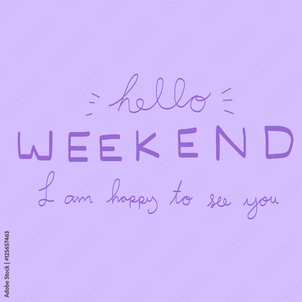 Hello weekend word illustration on purple background