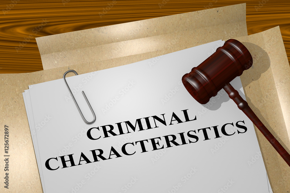 Criminal Characteristics concept Criminal Characteristics concept
