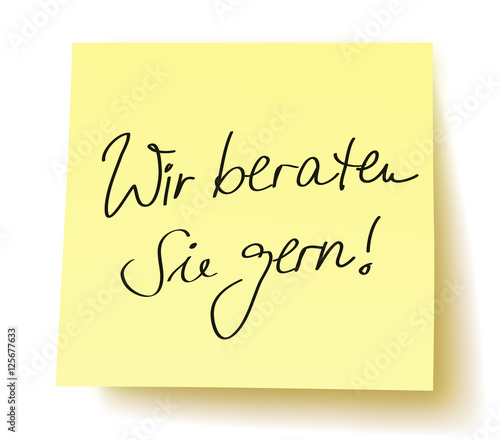 Quadratisches gelbes Postit mit Aufschrift: „Wir beraten Sie gern!“ / handschriftlich, Vektor, freigestellt