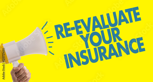 Re-Evaluate Your Insurance © gustavofrazao