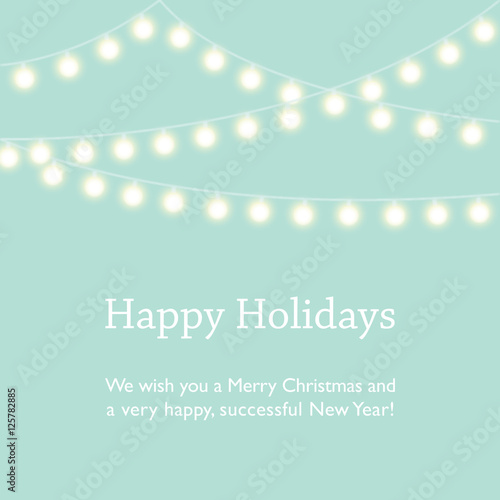 Happy Holidays, Merry Christmas and Happy New Year wishes. Mint green background with fairy lights.