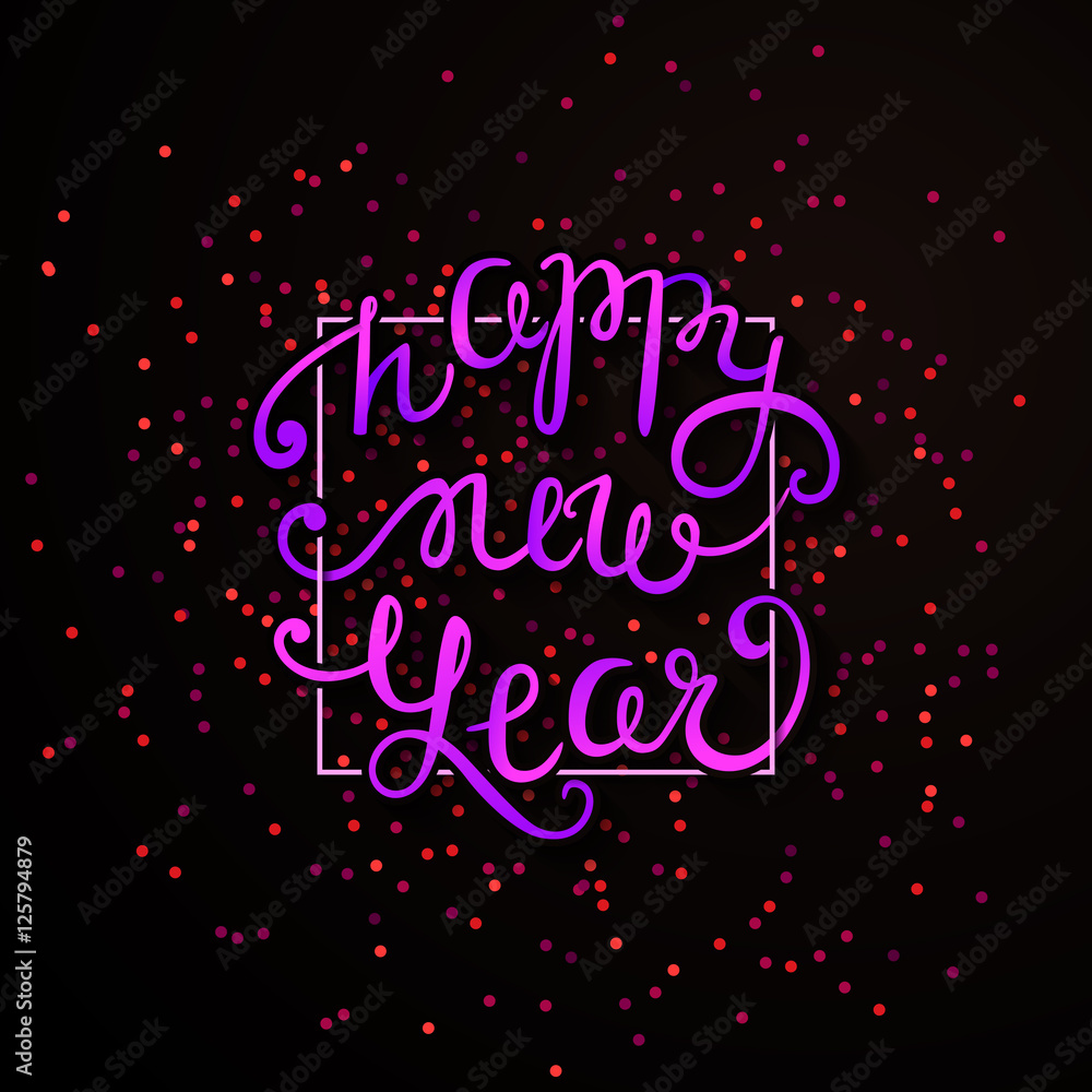 Happy New Year vector card. Hand drawn lettering composition. Gold confetti holiday poster. Glowing background with calligraphy inscription about happy new year 2017