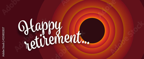 Happy retirement !