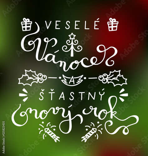Vesele vanoce a stastny novy rok - Merry christmas and happy new year written in czech language with doodles and calligraphy, white on colorful background