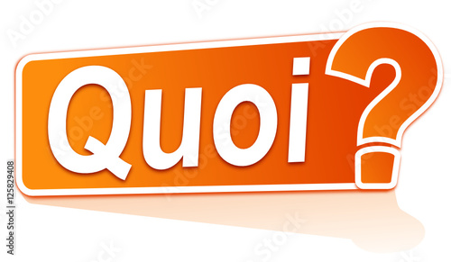 quoi sur étiquette orange