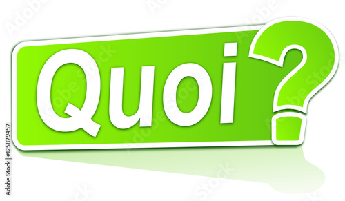 quoi sur étiquette verte