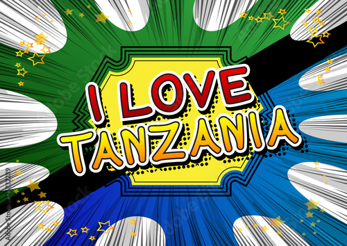 I Love Tanzania - Comic book style text.