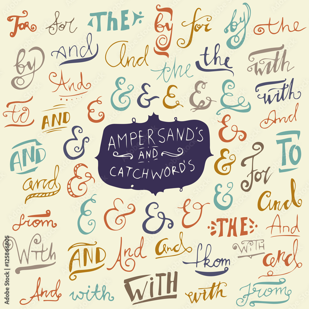 Hand lettered catchwords And, To, Of, The, For, By, With, Collection of hand drawn catchwords. Ampersands and catchwords for your design. Modern handwritten calligraphy and lettering vector set.