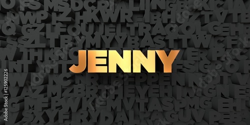 Jenny - Gold text on black background - 3D rendered royalty free stock picture. This image can be used for an online website banner ad or a print postcard. photo