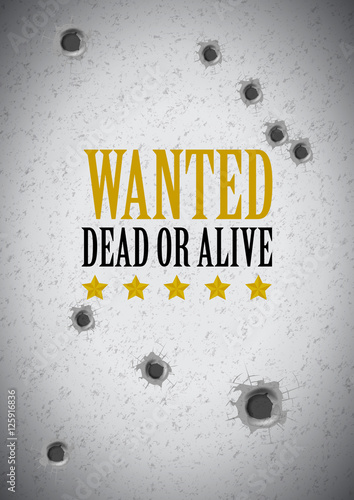 wanted poster with bullet holes