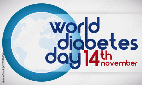 Blue Circle, Globe and Reminder Date of World Diabetes Day, Vector Illustration