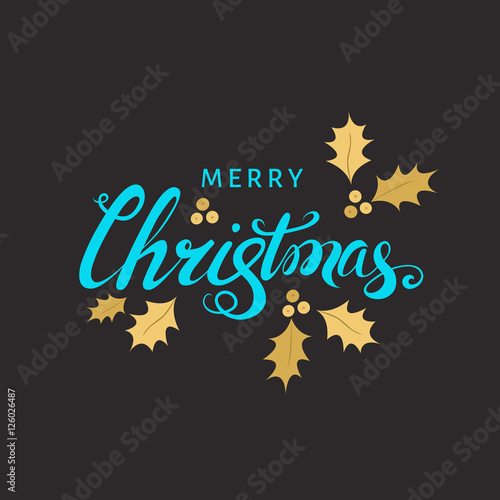  Christmas lettering with golden twig of holly on black backgr