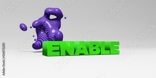 ENABLE - color type on white studiobackground with design element - 3D rendered royalty free stock picture. This image can be used for an online website banner ad or a print postcard.