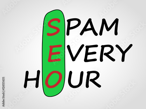 Spam every hour. SEO. Abbreviation. 