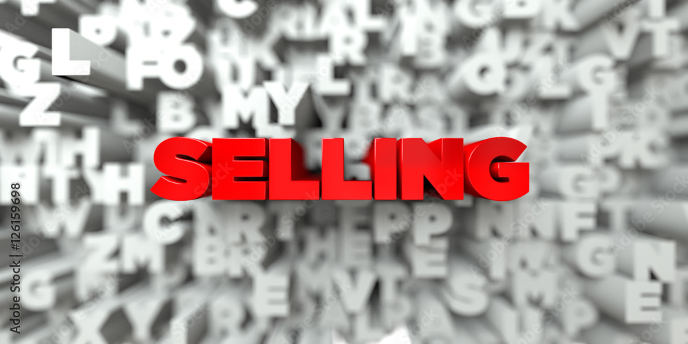 SELLING -  Red text on typography background - 3D rendered royalty free stock image. This image can be used for an online website banner ad or a print postcard.