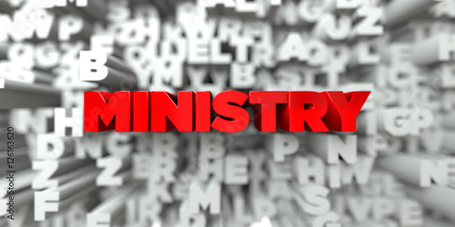 MINISTRY -  Red text on typography background - 3D rendered royalty free stock image. This image can be used for an online website banner ad or a print postcard. photo
