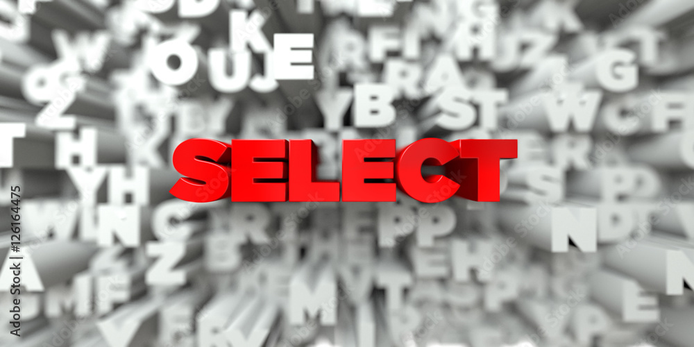 SELECT -  Red text on typography background - 3D rendered royalty free stock image. This image can be used for an online website banner ad or a print postcard.