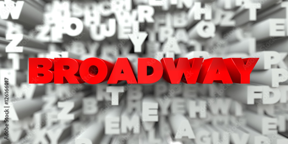 BROADWAY - Red text on typography background - 3D rendered royalty free stock image. This image can be used for an online website banner ad or a print postcard. BROADWAY - Red text on typography background - 3D rendered royalty free stock image. This image can be used for an online website banner ad or a print postcard.