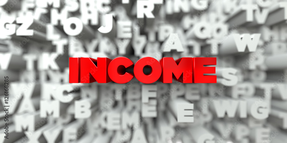 INCOME - Red text on typography background - 3D rendered royalty free stock image. This image can be used for an online website banner ad or a print postcard. INCOME - Red text on typography background - 3D rendered royalty free stock image. This image can be used for an online website banner ad or a print postcard.