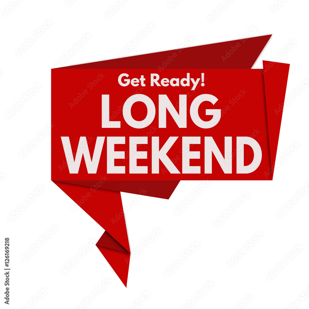 Long weekend origami speech bubble Long weekend origami speech bubble