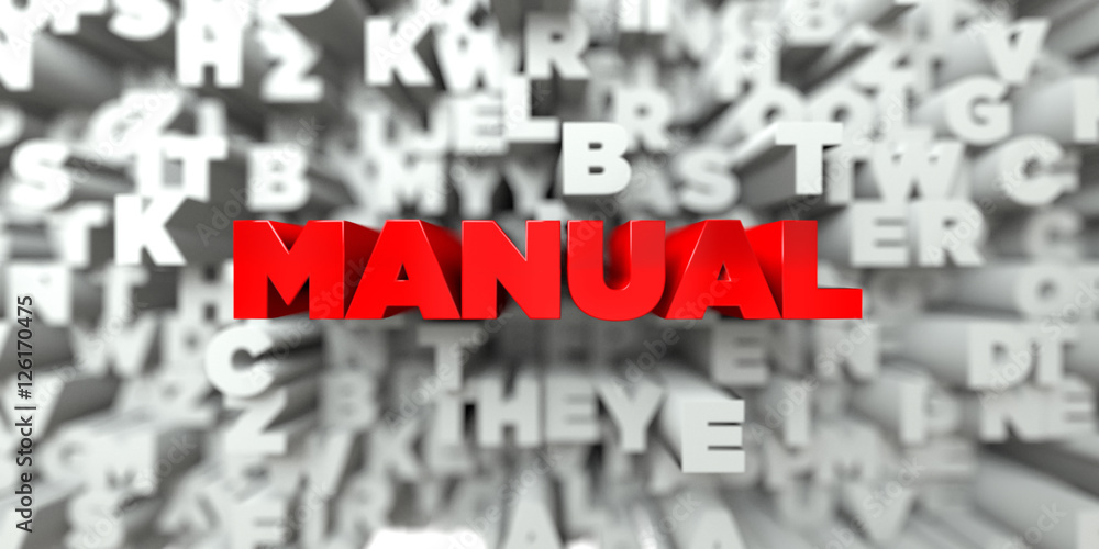 MANUAL - Red text on typography background - 3D rendered royalty free stock image. This image can be used for an online website banner ad or a print postcard. MANUAL - Red text on typography background - 3D rendered royalty free stock image. This image can be used for an online website banner ad or a print postcard.