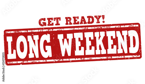 Long weekend sign or stamp