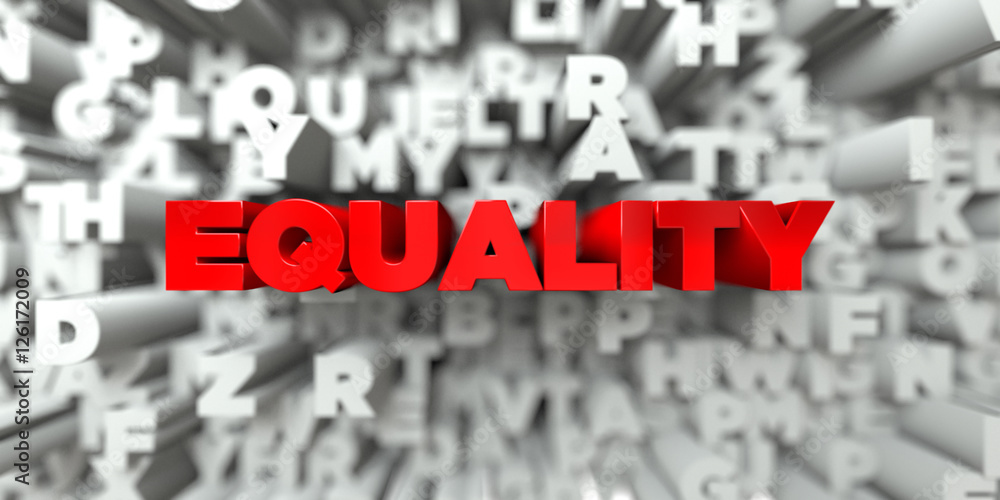 EQUALITY - Red text on typography background - 3D rendered royalty free stock image. This image can be used for an online website banner ad or a print postcard. EQUALITY - Red text on typography background - 3D rendered royalty free stock image. This image can be used for an online website banner ad or a print postcard.