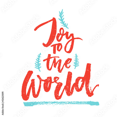 Joy to the world. Christmas greeting card with brush calligraphy. Handmade typography for gift tags. Vector red text with blue hand drawn branches.