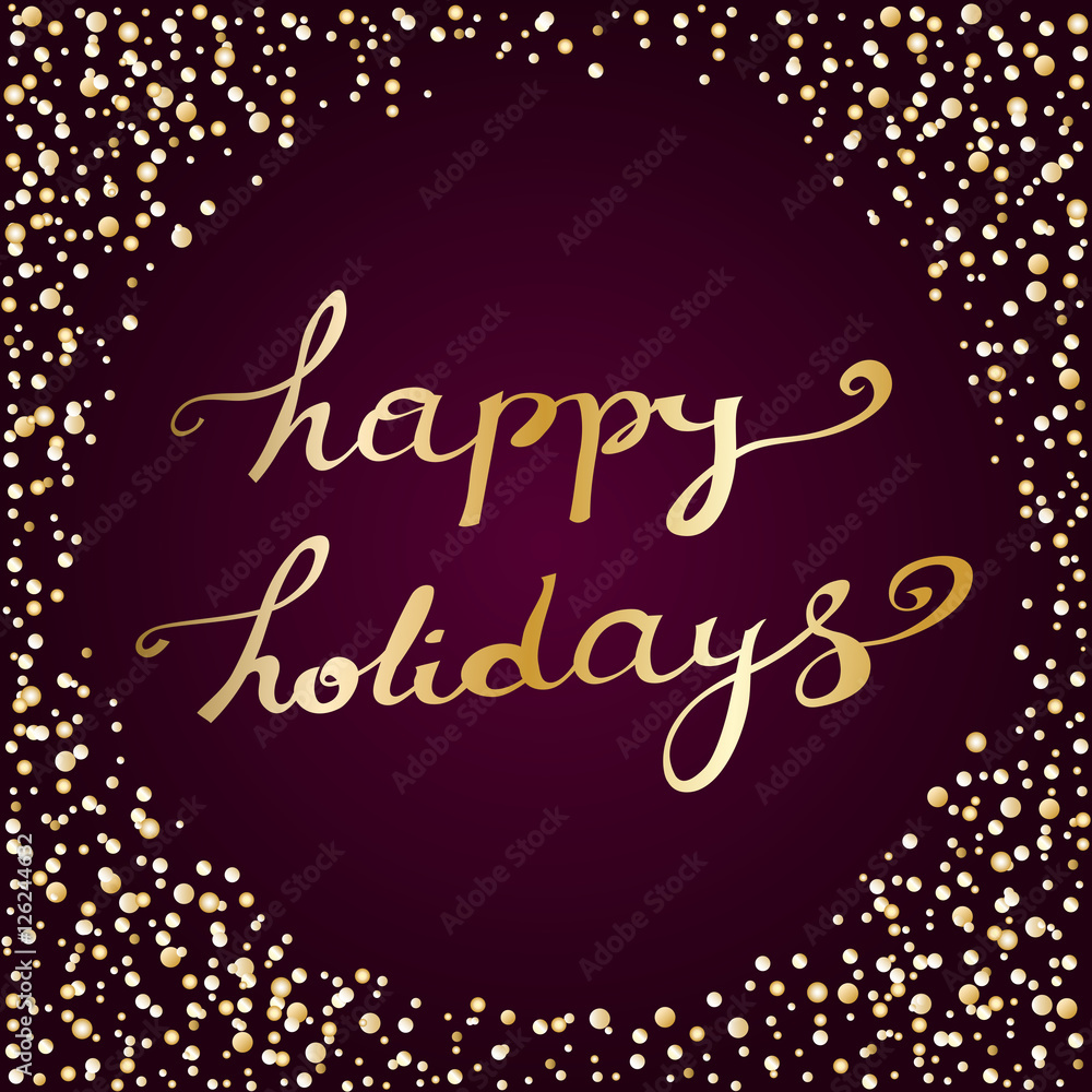Holiday Greeting Card With Golden Flakes And Lettering Holiday Greeting Card With Golden Flakes And Lettering