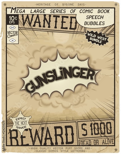 Gunslinger. Retro poster in style of times the Wild West. Comic speech bubble with speed lines and 3D explosion.