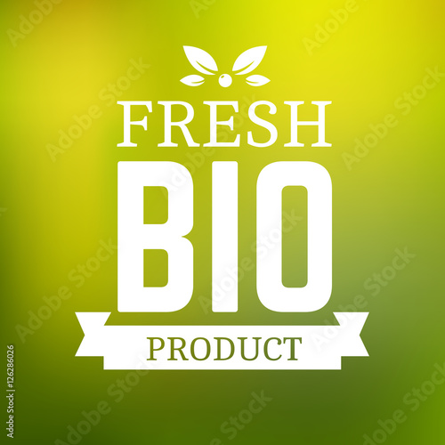 Fresh bio product logotype. Logo template vintage element in green color for restaurant menu or food package. Organic product badge. Vector label in EPS10.