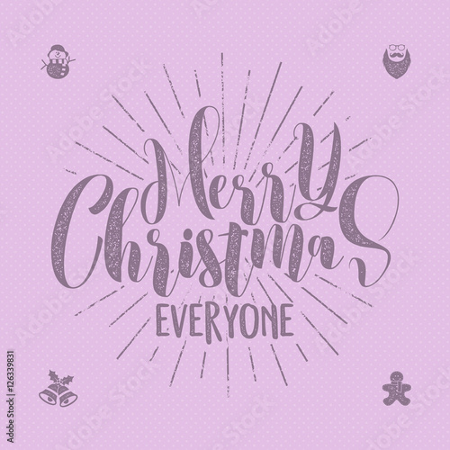 Merry Christmas everyone lettering, holiday wishe, sayings and vintage label. Season's greetings calligraphy. Seasonal typography design. Vector Illustration. Letters composition isolate on pink photo