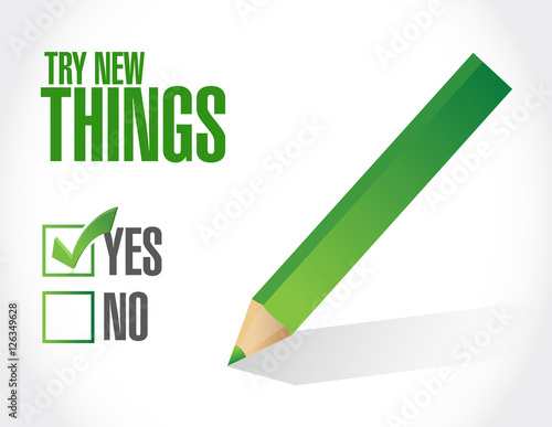 try new things approval sign concept