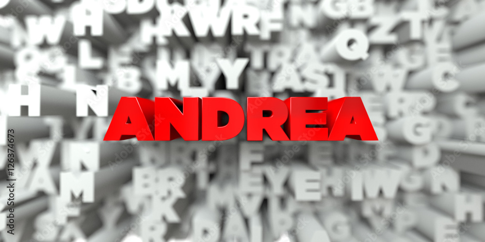 ANDREA - Red text on typography background - 3D rendered royalty free stock image. This image can be used for an online website banner ad or a print postcard. ANDREA - Red text on typography background - 3D rendered royalty free stock image. This image can be used for an online website banner ad or a print postcard.