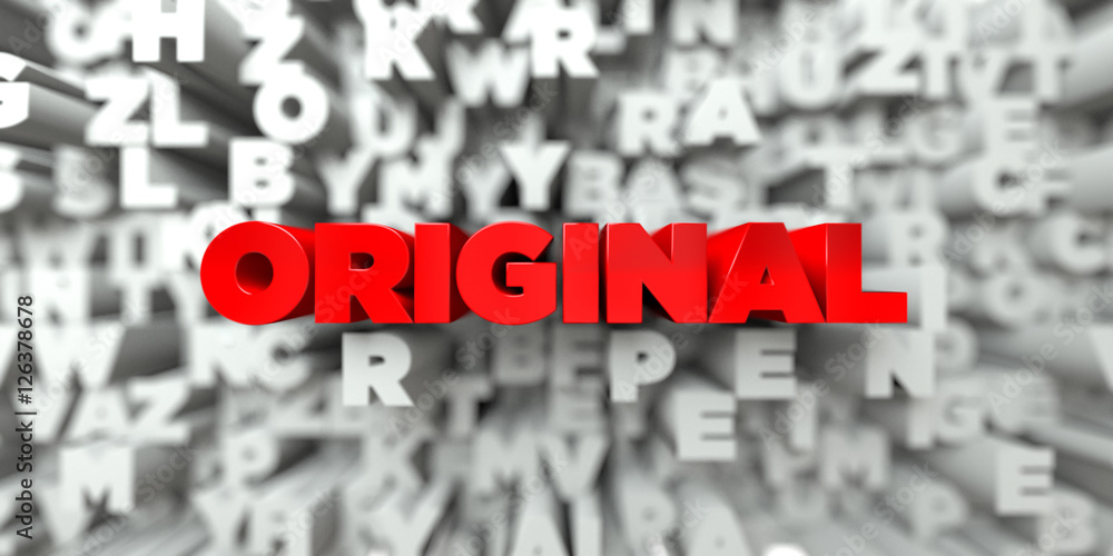 ORIGINAL - Red text on typography background - 3D rendered royalty free stock image. This image can be used for an online website banner ad or a print postcard. ORIGINAL - Red text on typography background - 3D rendered royalty free stock image. This image can be used for an online website banner ad or a print postcard.
