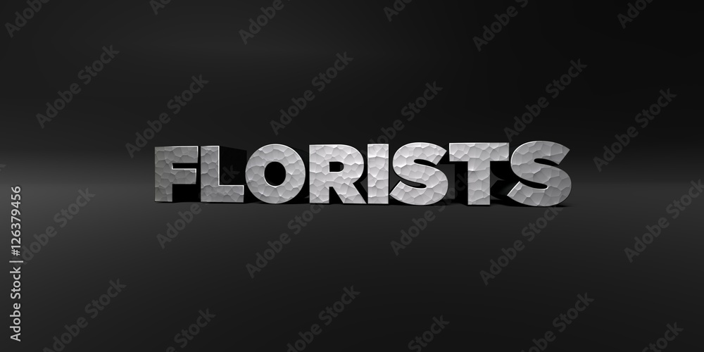 FLORISTS - hammered metal finish text on black studio - 3D rendered royalty free stock photo. This image can be used for an online website banner ad or a print postcard.