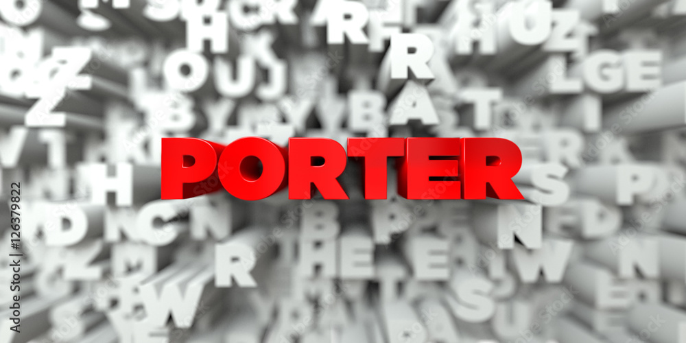 PORTER - Red text on typography background - 3D rendered royalty free stock image. This image can be used for an online website banner ad or a print postcard. PORTER - Red text on typography background - 3D rendered royalty free stock image. This image can be used for an online website banner ad or a print postcard.