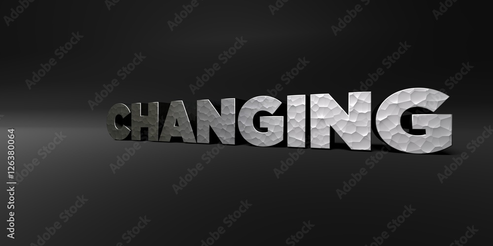 CHANGING - hammered metal finish text on black studio - 3D rendered royalty free stock photo. This image can be used for an online website banner ad or a print postcard.