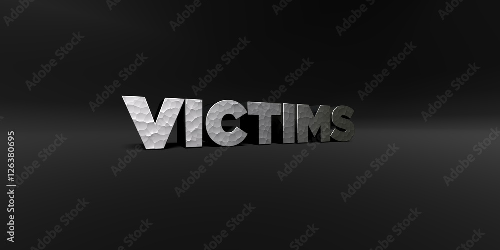 VICTIMS - hammered metal finish text on black studio - 3D rendered royalty free stock photo. This image can be used for an online website banner ad or a print postcard.