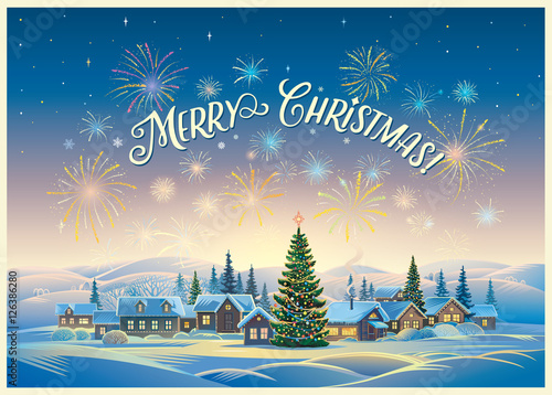 Festive winter landscape with village and Christmas trees, fireworks and holiday inscription. © Rustic