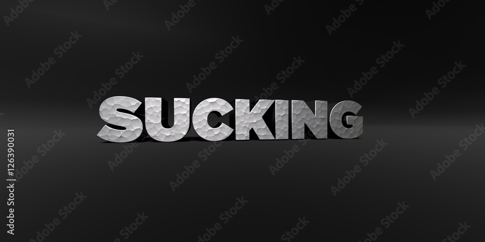 SUCKING - hammered metal finish text on black studio - 3D rendered royalty free stock photo. This image can be used for an online website banner ad or a print postcard. SUCKING - hammered metal finish text on black studio - 3D rendered royalty free stock photo. This image can be used for an online website banner ad or a print postcard.