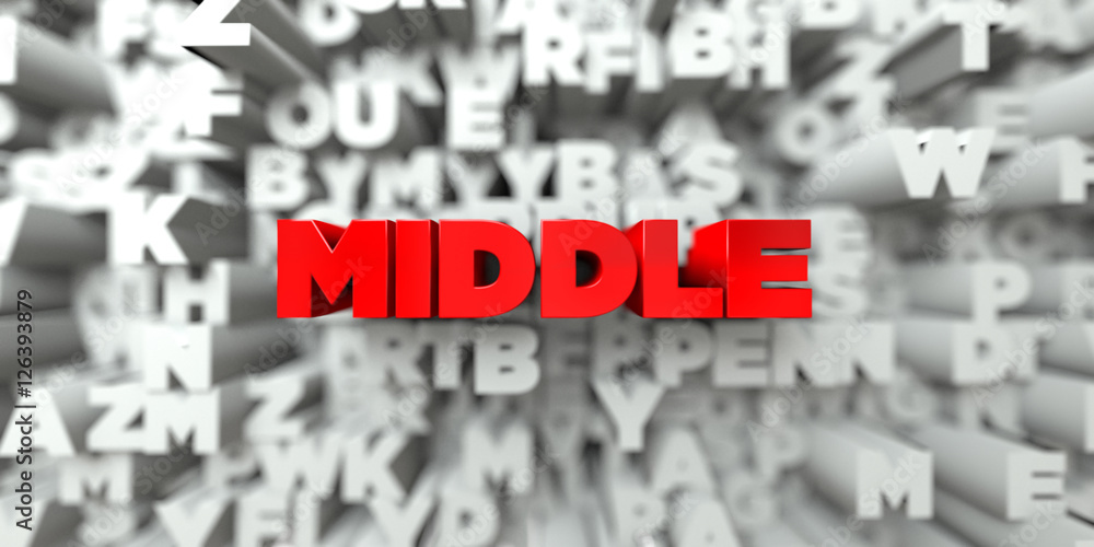 MIDDLE -  Red text on typography background - 3D rendered royalty free stock image. This image can be used for an online website banner ad or a print postcard.